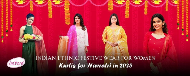 Indian Ethnic Festive Wear for Women: Kurtis for Navaratri in 2025 - Instore